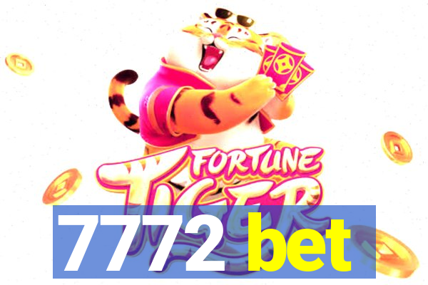 7772 bet